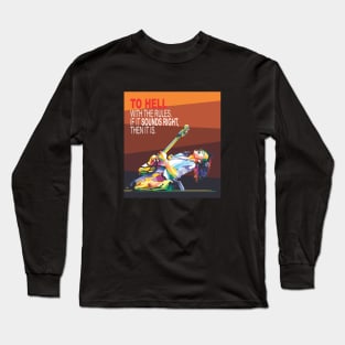 Guitarist Quotes Long Sleeve T-Shirt